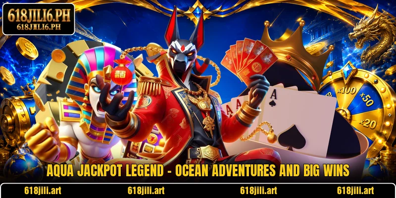 Aqua Jackpot Legend – Ocean Adventures And Big Wins