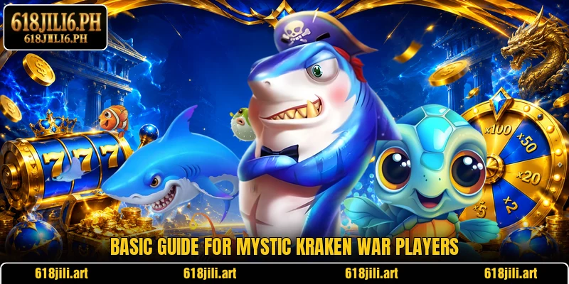 Basic guide for Mystic Kraken War players