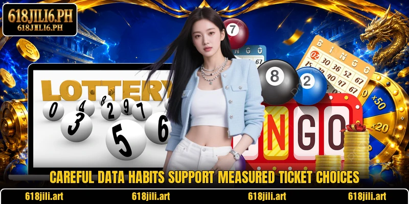 Careful data habits support measured ticket choices