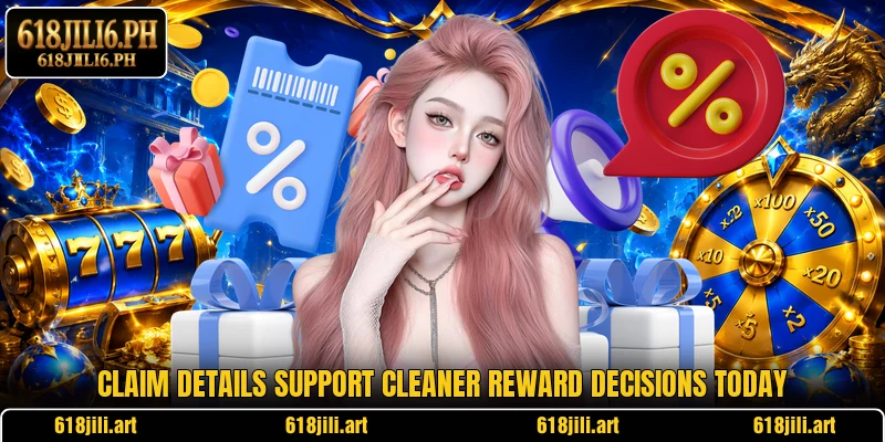 Claim details support cleaner reward decisions today
