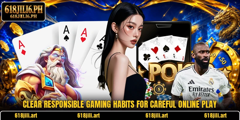 Clear responsible gaming habits for careful online play