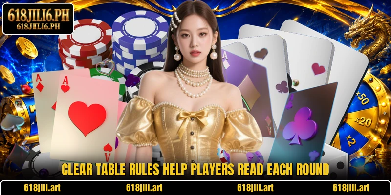 Clear table rules help players read each round