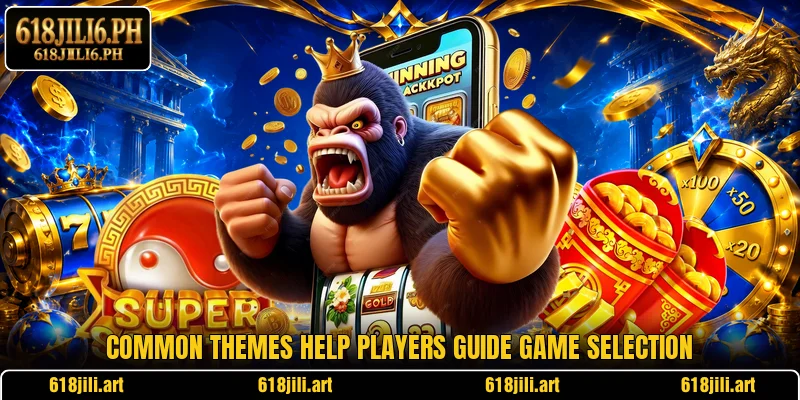 Common themes help players guide game selection