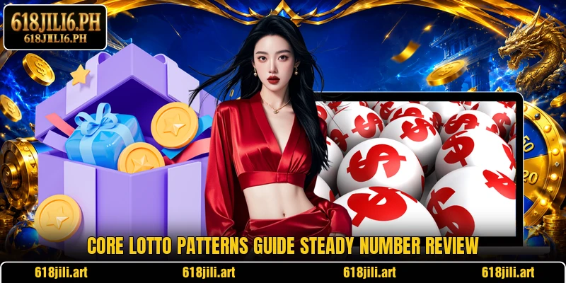 Core lotto patterns guide steady number review