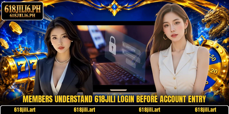 Members understand 618JILI login before account entry