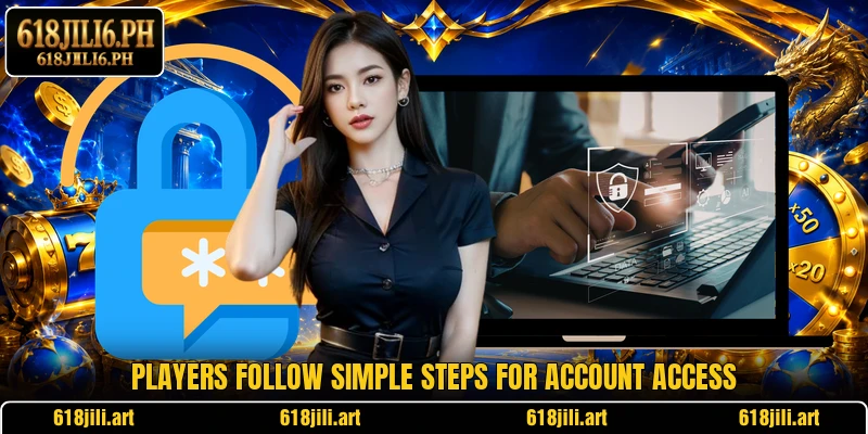 Players follow simple steps for account access