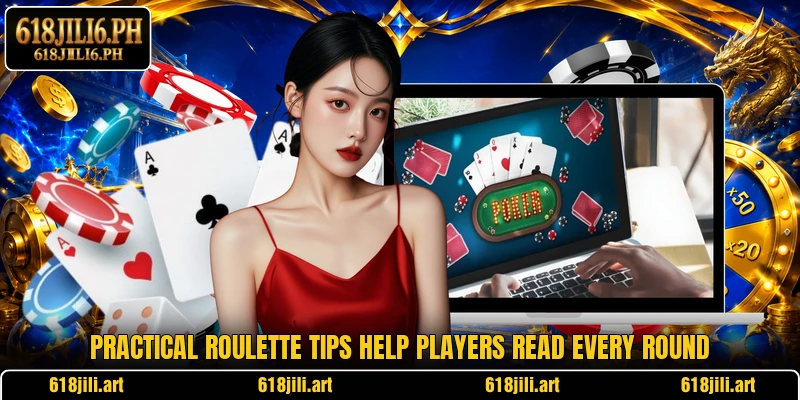 Practical roulette tips help players read every round