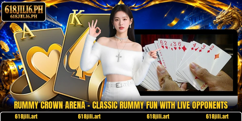 Rummy Crown Arena – Classic Rummy Fun With Live Opponents
