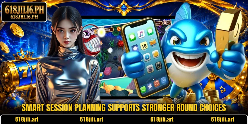 Smart session planning supports stronger round choices